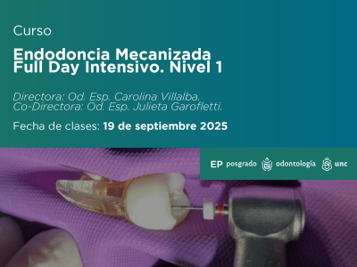 Endodoncia Mecanizada Full Day Intensivo. Nivel 1.2025.